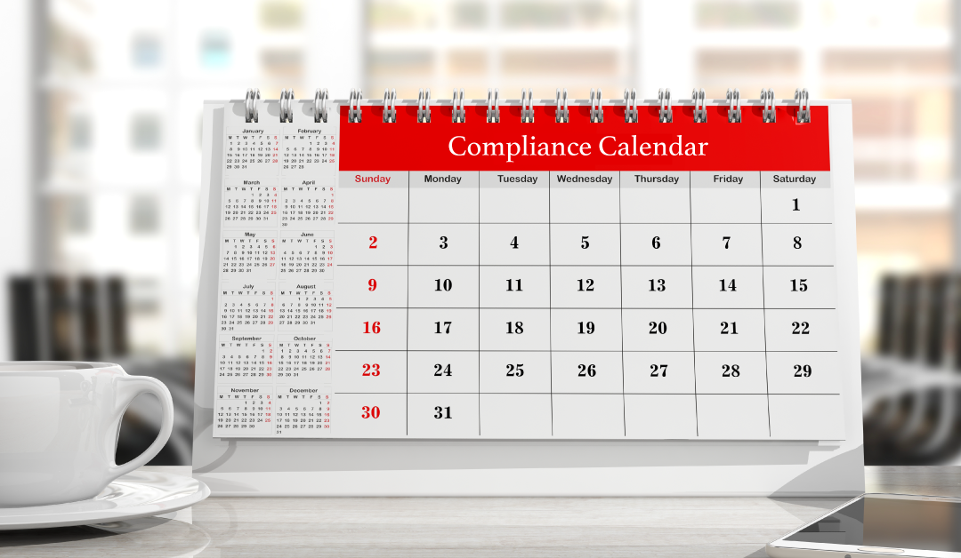 Why an Annual Compliance Calendar is Your Best Friend